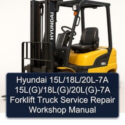 Hyundai 15l/18l/20l-7a 15l(g)/18l(g)/20l(g)-7a Forklift Truck Service Repair Workshop Manual PDF