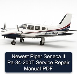 Newest Piper Seneca II Pa-34-200t Service Repair Workshop Manual PDF