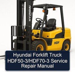 Hyundai Forklift Truck Hdf50-3/hdf70-3 Service Repair Workshop Manual PDF