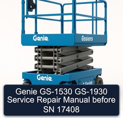 Genie GS-1530 GS-1930 Before SN 17408 Service Repair Workshop Manual PDF