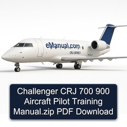 Challenger CRJ 700 900 Aircraft Pilot Training .zip Service Repair Workshop Manual PDF