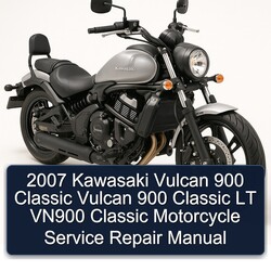 2007 Kawasaki Vulcan 900 Classic Vulcan 900 Classic LT VN900 Classic Motorcycle Manual de servicio y reparación 