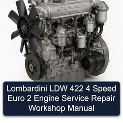 Lombardini LDW Series 422 4 Speed Euro 2 Engine Service Repair Workshop Manual PDF
