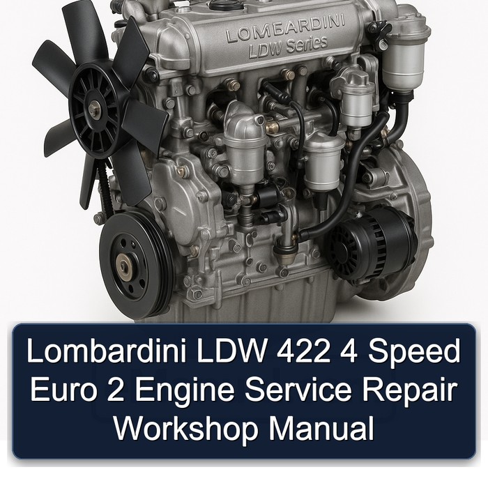 Lombardini LDW Series 422 4 Speed Euro 2 Engine Service Repair Workshop Manual PDF