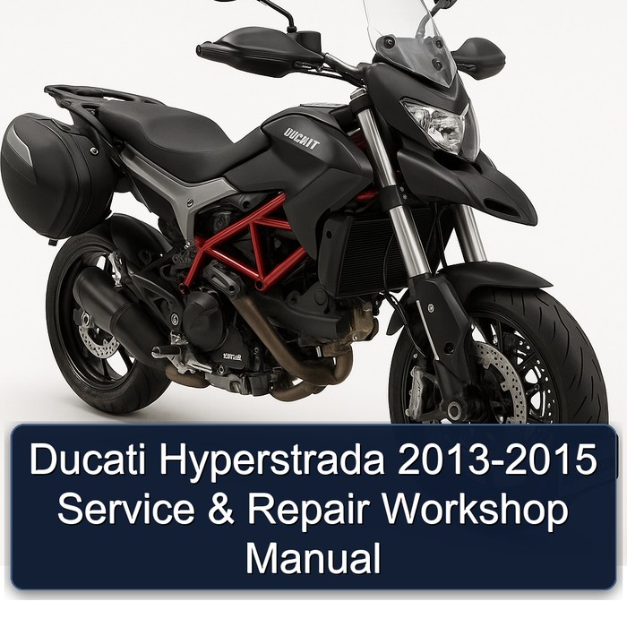 2013-2015 Ducati Hyperstrada Service Repair Workshop Manual PDF