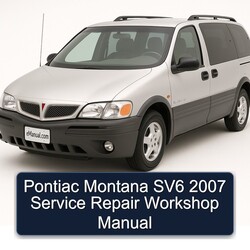 2007 Pontiac Montana SV6 Service Repair Workshop Manual PDF