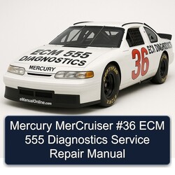 Mercury Mercruiser 36 ECM 555 Diagnostics Service Repair Workshop Manual PDF