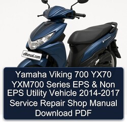 2014-2017 Yamaha Viking 700 YX70 YXM700 Series EPS Non Utility Vehicle - Shop Service Repair Workshop Manual PDF