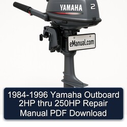 1984-1996 Yamaha Outboard 2HP Thru 250HP Service Repair Workshop Manual PDF