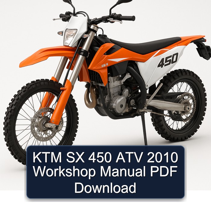 2010 KTM 450 SX ATV Service Repair Workshop Manual PDF