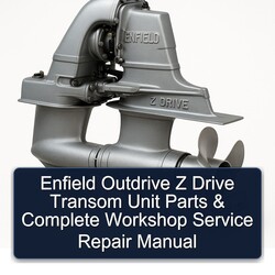 Enfield Outdrive Z Drive Transom Unit Parts Service Repair Workshop Manual PDF