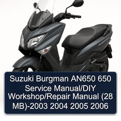 2003-2006 Suzuki Burgman Series AN650 650 /diy / (28 Mb) Service Repair Workshop Manual PDF