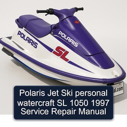 1997 Polaris Jet Ski Personal Watercraft SL 1050 Service Repair Workshop Manual PDF