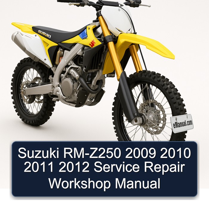 2009-2012 Suzuki RM Series RM-Z250 Service Repair Workshop Manual PDF