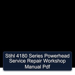 Stihl 4180 Series Powerhead Service Repair Workshop Manual Pdf
