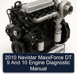 2010 Navistar Maxxforce DT 9 10 Engine Diagnostic Service Repair Workshop Manual PDF