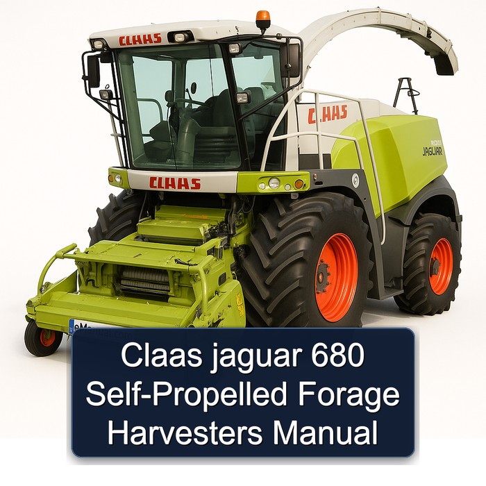 Claas Jaguar 680 Self-propelled Forage Harvesters Service Repair Workshop Manual PDF
