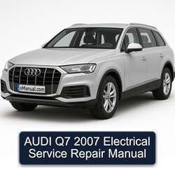 2007 Audi Q7 Electrical Service Repair Workshop Manual PDF