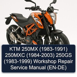 1983-2003 KTM 250MX ( - ) 250MXC 250GS (EN-DE) Service Repair Workshop Manual PDF