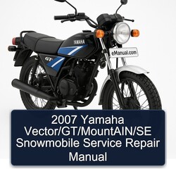 2007 Yamaha Vector/gt/mountain/se Snowmobile Service Repair Workshop Manual PDF
