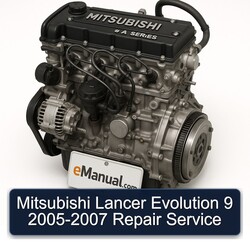 2005-2007 Mitsubishi Lancer Evolution 9 Service Repair Workshop Manual PDF