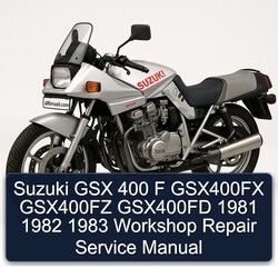 1981-1983 Suzuki GSX Series 400 F GSX400FX GSX400FZ GSX400FD Service Repair Workshop Manual PDF