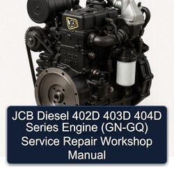 JCB Diesel 402D 403D 404D Series Engine (GN-GQ) Service Repair Workshop Manual PDF