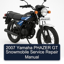 2007 Yamaha Phazer GT Snowmobile Service Repair Workshop Manual PDF