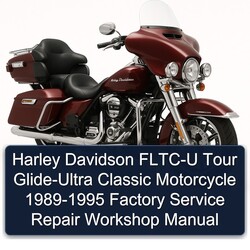 1989-1995 Harley Davidson Ultra FLTC-U Tour Glide- Classic Motorcycle Service Repair Workshop Manual PDF