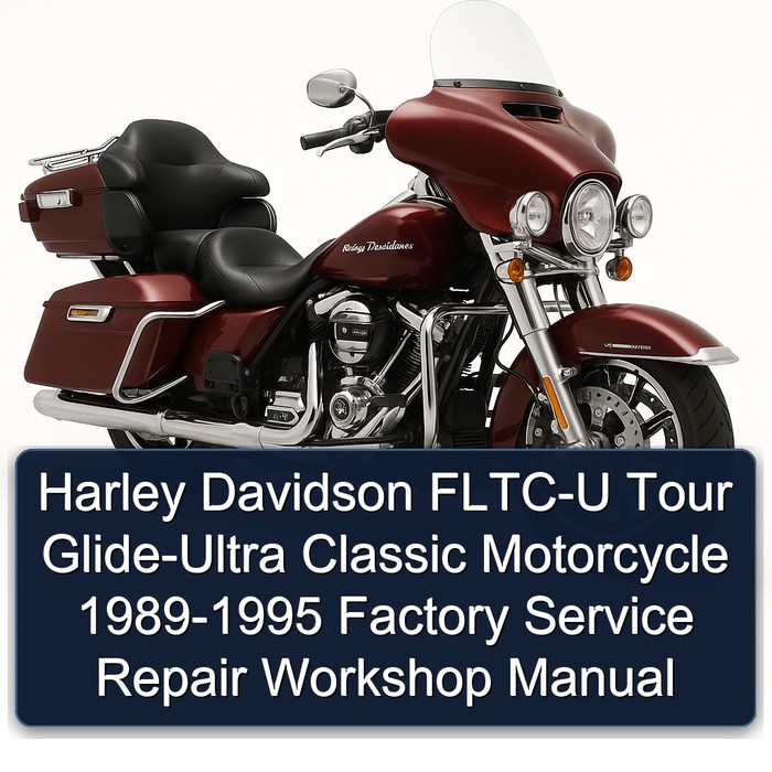 1989-1995 Harley Davidson Ultra FLTC-U Tour Glide- Classic Motorcycle Service Repair Workshop Manual PDF