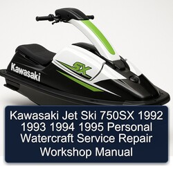 1992-1995 Kawasaki Jet Ski 750SX Personal Watercraft Service Repair Workshop Manual PDF