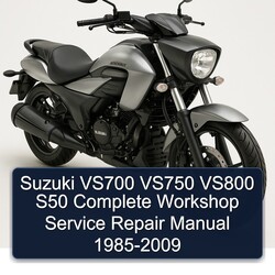 1985-2009 Suzuki Intruder VS700 VS750 VS800 S50 Service Repair Workshop Manual PDF
