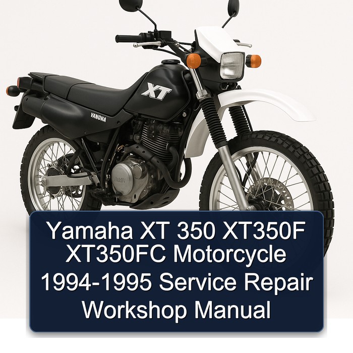 1994-1995 Yamaha XT Models 350 XT350F XT350FC Motorcycle Service Repair Workshop Manual PDF
