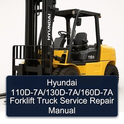 Hyundai 110d-7a/130d-7a/160d-7a Forklift Truck Service Repair Workshop Manual PDF