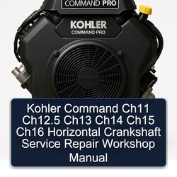 Kohler Command Pro Models CH11 Ch12.5 CH13 CH14 CH15 CH16 Horizontal Crankshaft Service Repair Workshop Manual PDF