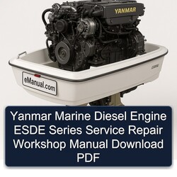 Yanmar Marine Diesel Engine Esde Series Service Repair Workshop Manual PDF