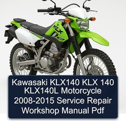 2008-2015 Kawasaki KLX Series KLX140 140 KLX140L Motorcycle Service Repair Workshop Manual PDF