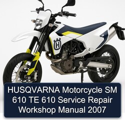 2007 Husqvarna SM Models Motorcycle 610 TE Service Repair Workshop Manual PDF