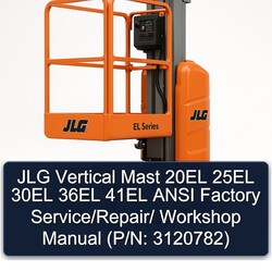 JLG Vertical Mast 20EL 25EL 30EL 36EL 41EL Ansi / (p/n: 3120782) Service Repair Workshop Manual PDF