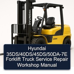 Hyundai 35ds/40ds/45ds/50da-7e Forklift Truck Service Repair Workshop Manual PDF