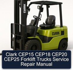 Clark CEP15 CEP18 CEP20 CEP25 Forklift Trucks Service Repair Workshop Manual PDF