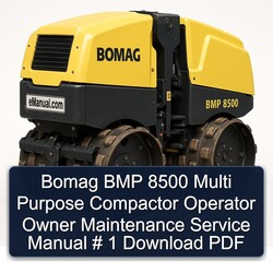 Bomag BMP 8500 Multi Purpose Compactor Operator Owner Service Repair Workshop Manual PDF