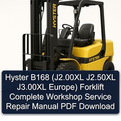 Hyster B168 (j2.00xl J2.50xl J3.00xl Europe) Forklift Service Repair Workshop Manual PDF