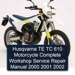 2000-2002 Husqvarna TC Models TE 610 Motorcycle Service Repair Workshop Manual PDF