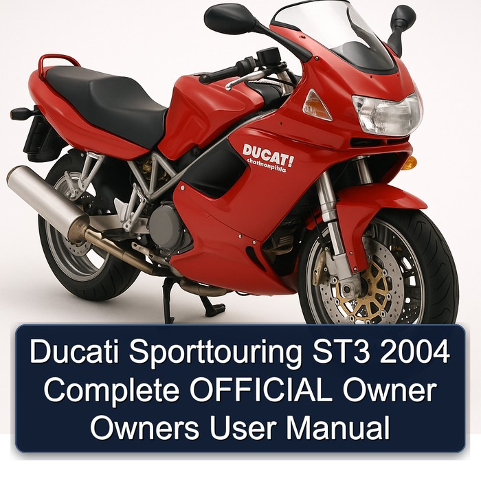 2004 Ducati Sporttouring / ST Models ST3 Official Owner Owners User Service Repair Workshop Manual PDF