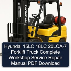 Hyundai 15LC 18LC 20LCA-7 Forklift Truck Service Repair Workshop Manual PDF