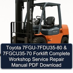 Toyota 7fgu-7fdu35-80 7fgcu35-70 Forklift Service Repair Workshop Manual PDF