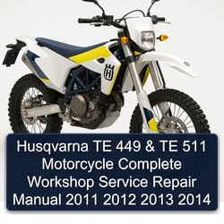 2011-2014 Husqvarna TE Models 449 511 Motorcycle Service Repair Workshop Manual PDF