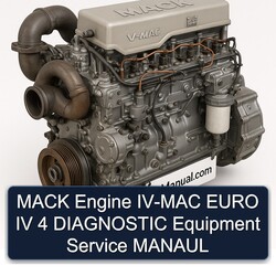 Mack Engine IV-MAC Euro IV 4 Diagnostic Equipment Manaul Service Repair Workshop Manual PDF