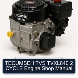 Tecumseh Tvxl840 TVS 2 Cycle Engine Shop Service Repair Workshop Manual PDF